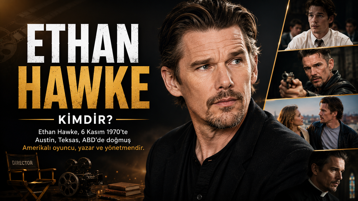 Ethan Hawke Kimdir?